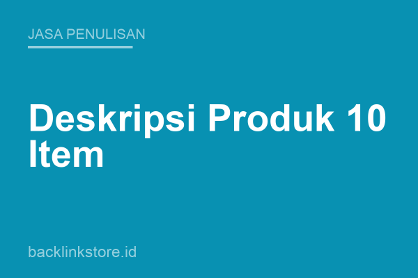 Penulisan Deskripsi Produk (10 Item)